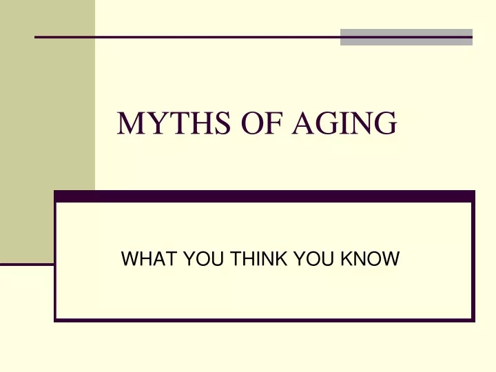 myths of aging