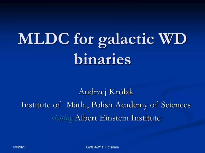 mldc for galactic wd binaries