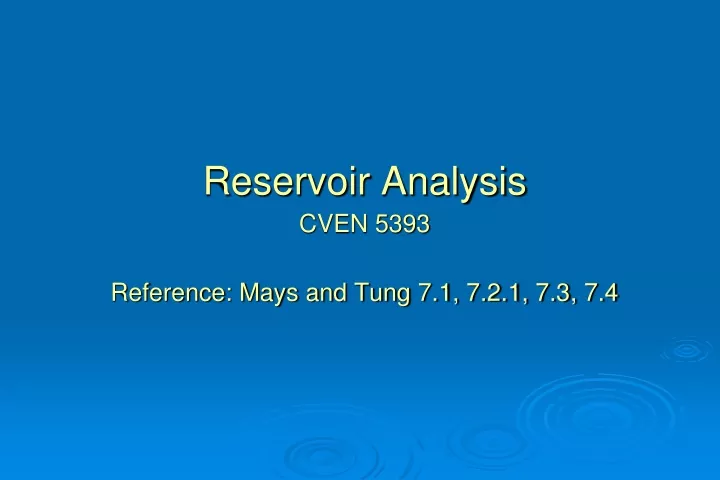 reservoir analysis cven 5393 reference mays