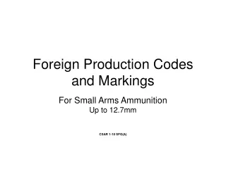 Foreign Production Codes and Markings