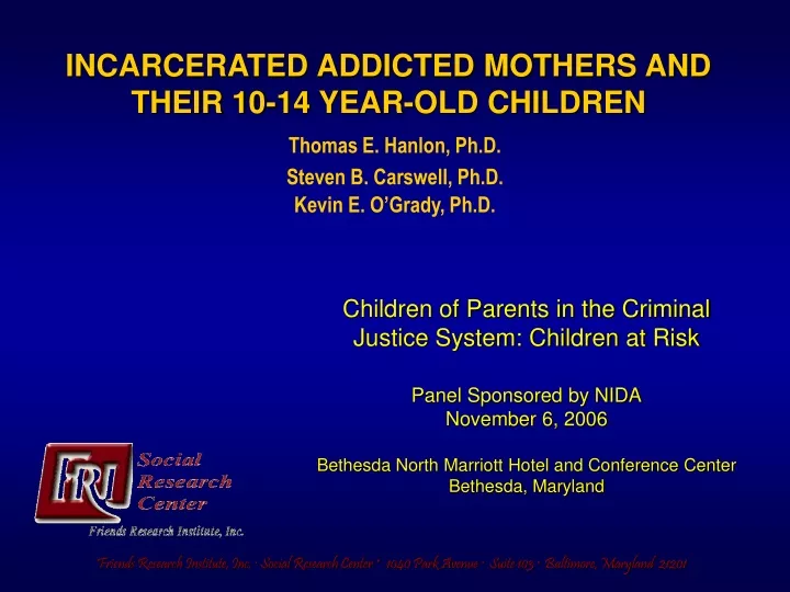 incarcerated addicted mothers and their 10 14 year old children