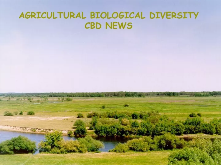 agricultural biological diversity cbd news