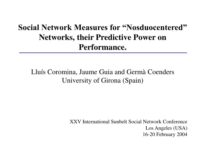 social network measures for nosduocentered