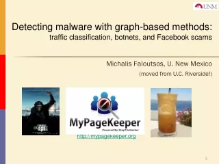 Detecting malware with graph-based methods: traffic classification, botnets, and Facebook scams