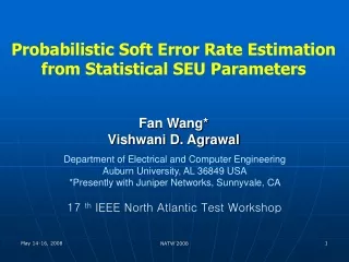Probabilistic Soft Error Rate Estimation from Statistical SEU Parameters Fan Wang*