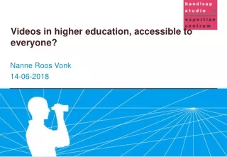 Videos in higher education, accessible to everyone?