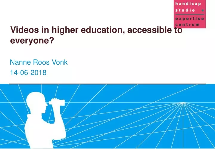 videos in higher education accessible to everyone