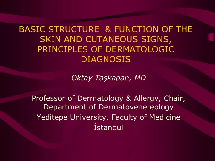 basic structure function of the skin and cutaneous signs principles of dermatologic diagnosis