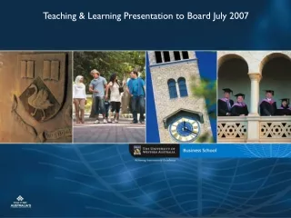 Teaching &amp; Learning Presentation to Board July 2007
