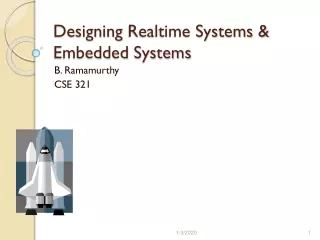 Designing  Realtime Systems &amp; Embedded Systems