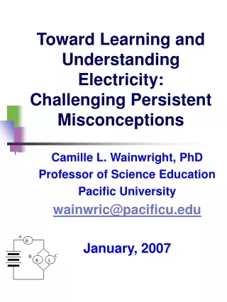 Toward Learning and Understanding Electricity:  Challenging Persistent Misconceptions