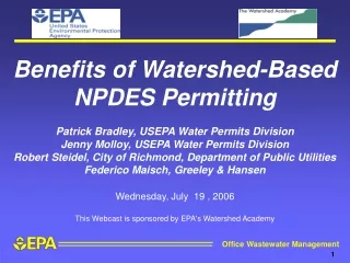 Benefits of Watershed-Based NPDES Permitting Patrick Bradley, USEPA Water Permits Division