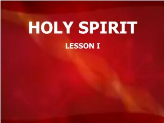 HOLY SPIRIT LESSON I