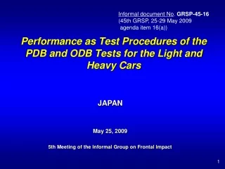 Performance as Test Procedures of the PDB and ODB Tests for the Light and Heavy Cars