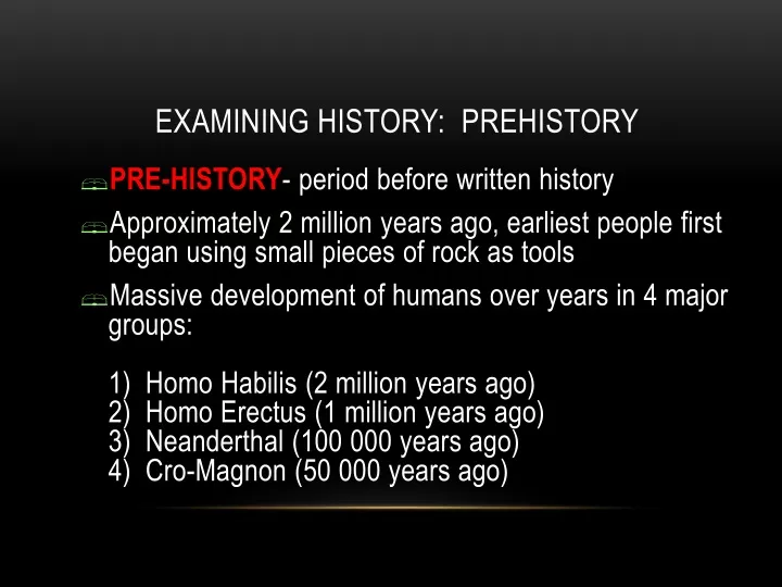 examining history prehistory