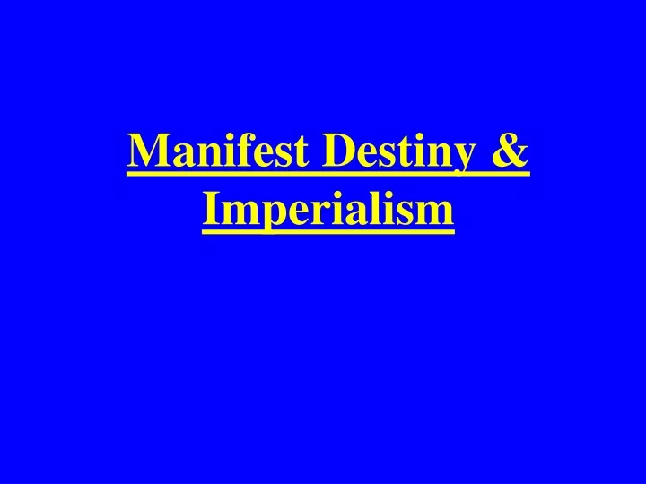 manifest destiny imperialism