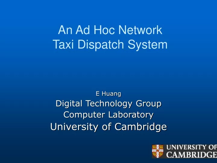 an ad hoc network taxi dispatch system