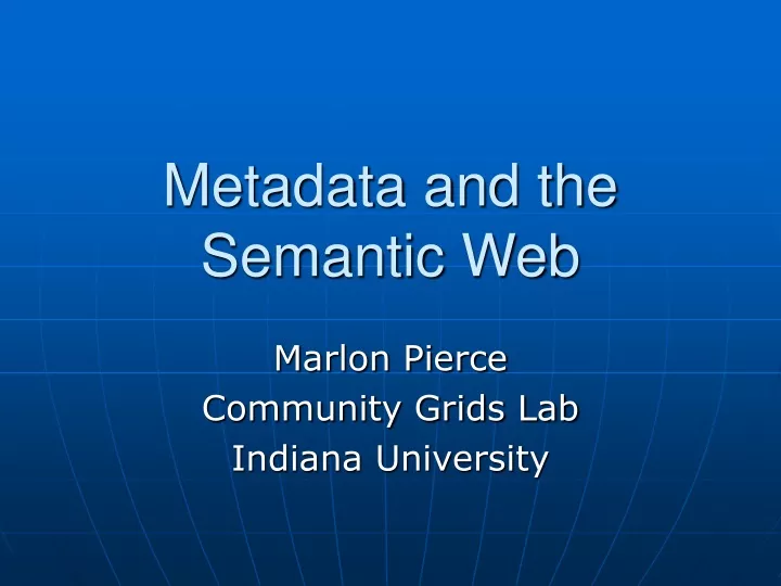 metadata and the semantic web