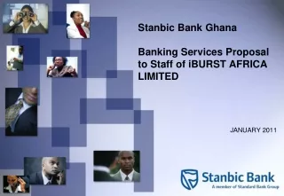 Stanbic Bank Ghana Banking Services Proposal to Staff of iBURST AFRICA LIMITED