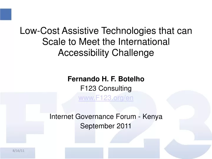 fernando h f botelho f123 consulting www f123 org en internet governance forum kenya september 2011