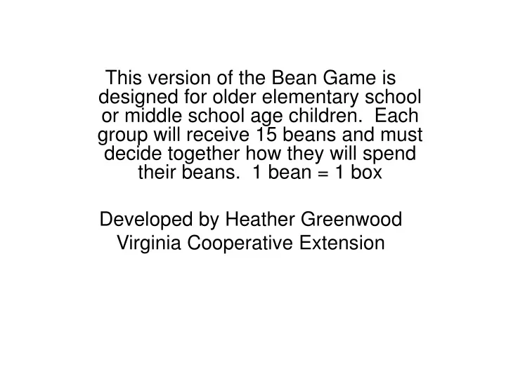 this version of the bean game is designed