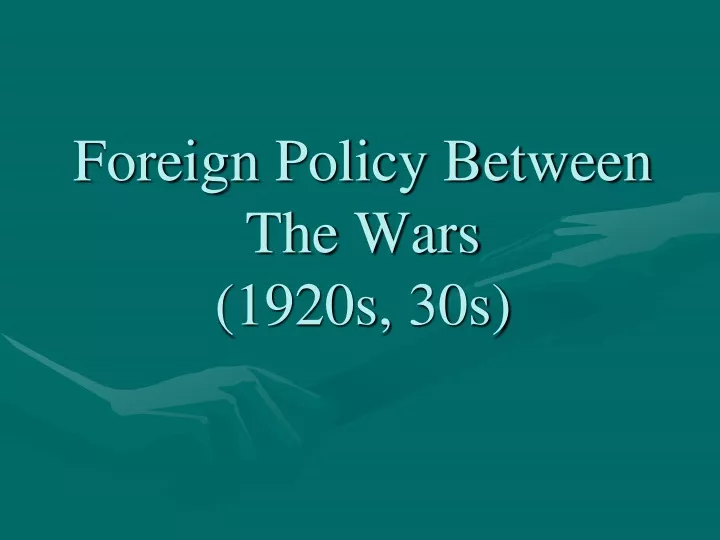 foreign policy between the wars 1920s 30s