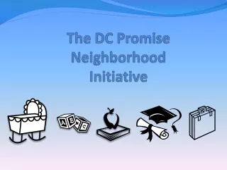 The DC Promise Neighborhood Initiative
