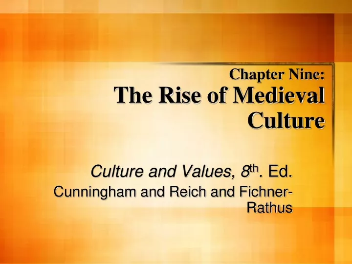 chapter nine the rise of medieval culture