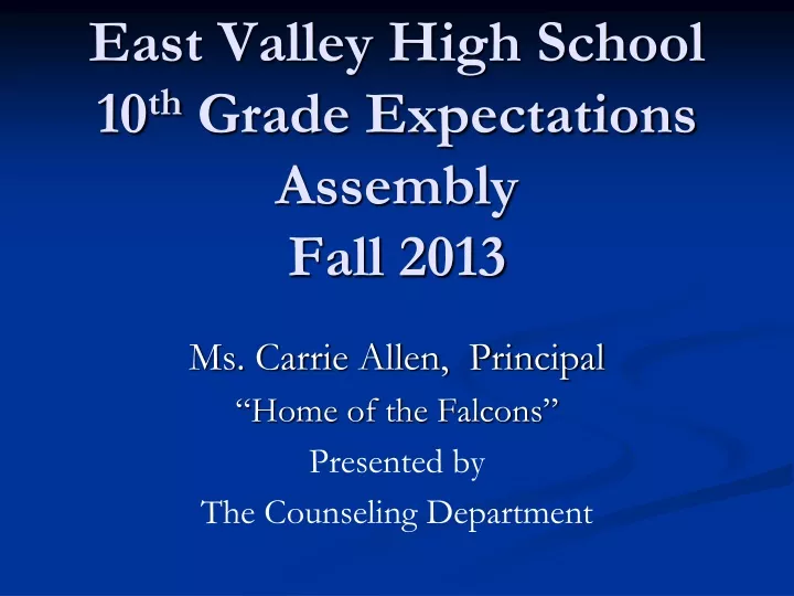 east valley high school 10 th grade expectations assembly fall 2013