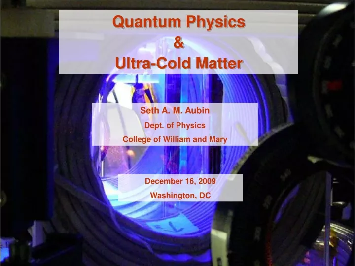 quantum physics ultra cold matter