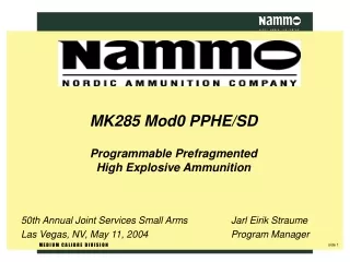 MK285 Mod0 PPHE/SD Programmable Prefragmented  High Explosive Ammunition