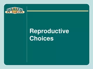 Reproductive Choices