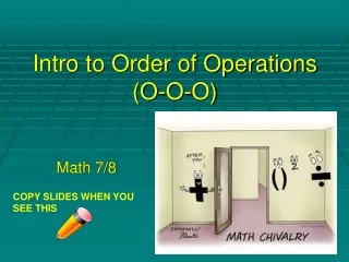 Intro to Order of Operations (O-O-O)