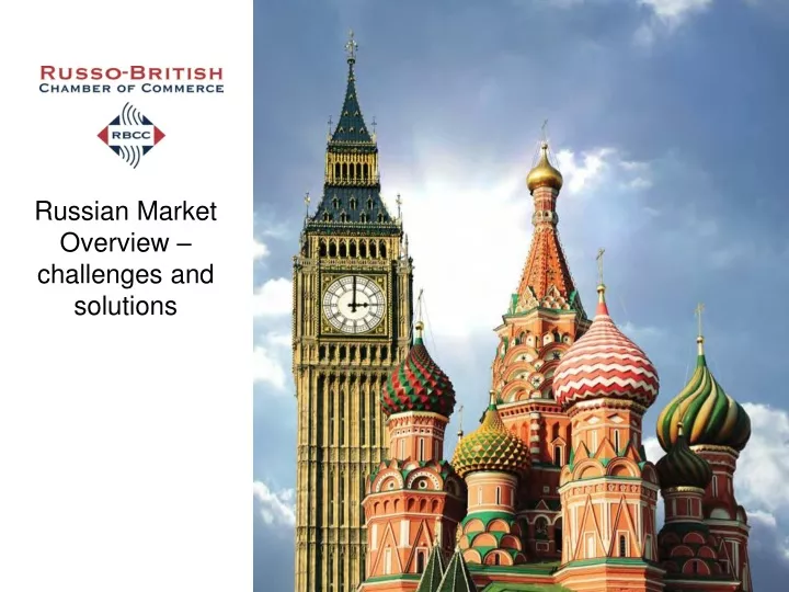 russian market overview challenges and solutions