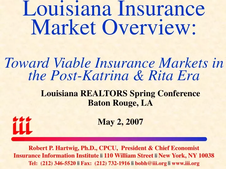 louisiana insurance market overview toward viable insurance markets in the post katrina rita era