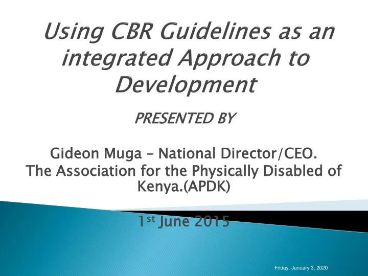 using cbr guidelines as an integrated approach to development