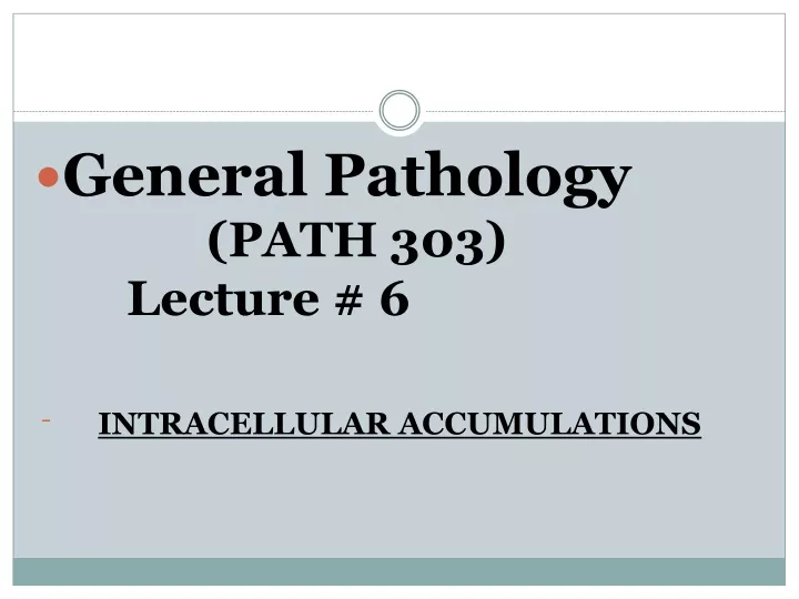 general pathology path 303 lecture