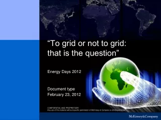 “To grid or not to grid:  that is the question”