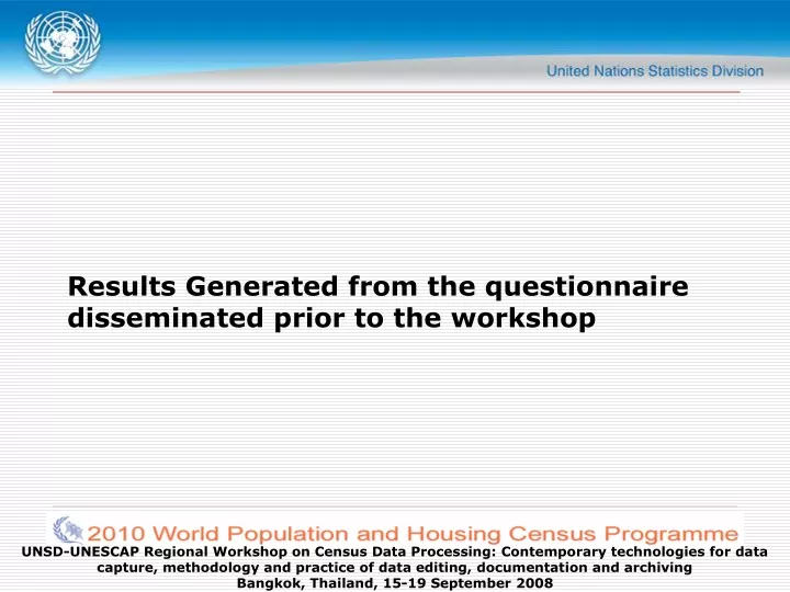 results generated from the questionnaire disseminated prior to the workshop