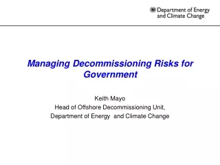 Managing Decommissioning Risks for Government