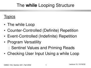 The  while  Looping Structure