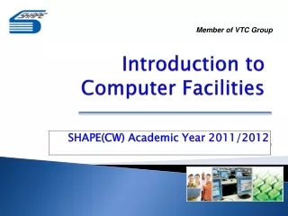 Introduction to  Computer Facilities