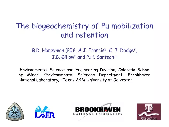 the biogeochemistry of pu mobilization and retention