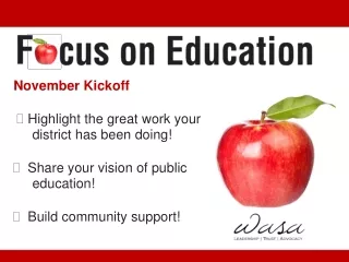 November Kickoff   Highlight the great work your             district has been doing!