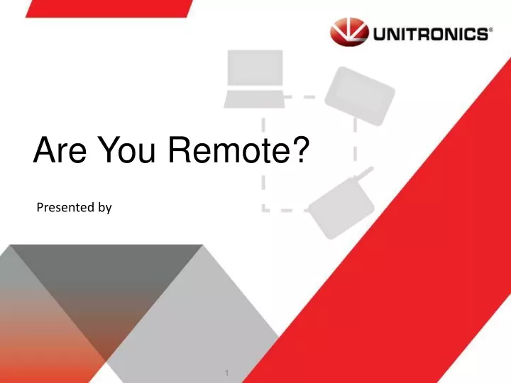 are you remote