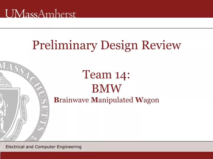 preliminary design review team 14 bmw b rainwave m anipulated w agon