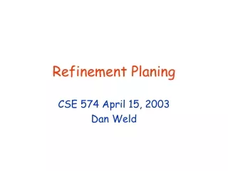 Refinement Planing