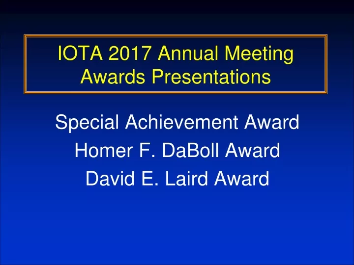 iota 2017 annual meeting awards presentations