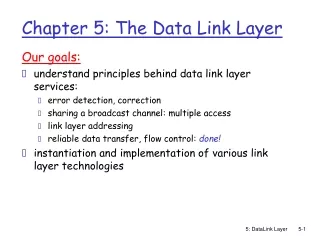 Chapter 5: The Data Link Layer