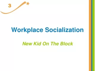 Workplace Socialization